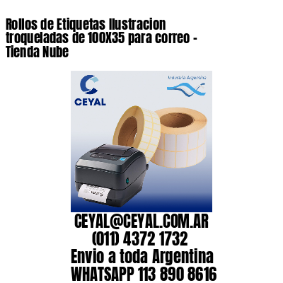 Rollos de Etiquetas Ilustracion troqueladas de 100X35 para correo – Tienda Nube