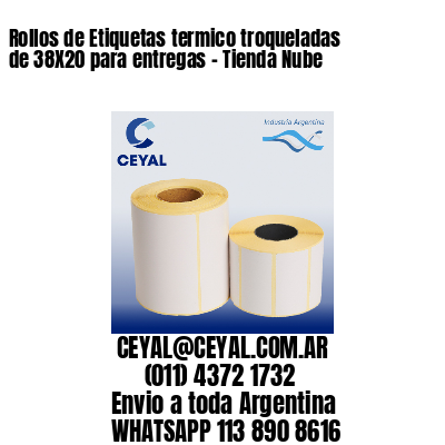 Rollos de Etiquetas termico troqueladas de 38X20 para entregas – Tienda Nube