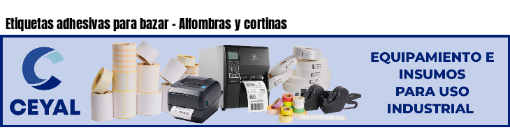 Etiquetas adhesivas para bazar - Alfombras y cortinas