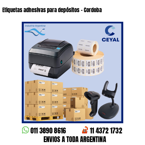 Etiquetas adhesivas para depósitos – Cordoba