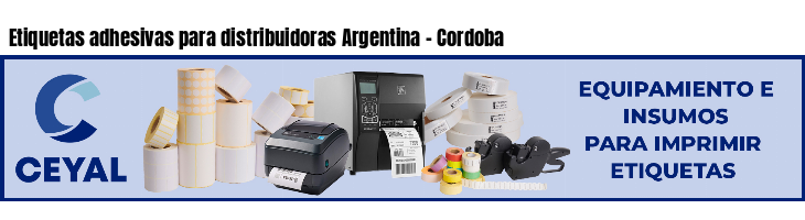 Etiquetas adhesivas para distribuidoras Argentina - Cordoba
