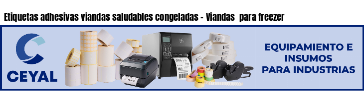 Etiquetas adhesivas viandas saludables congeladas - Viandas para freezer