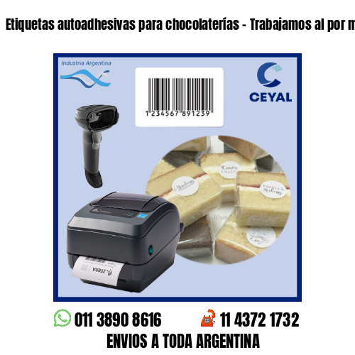 Etiquetas autoadhesivas para chocolaterías – Trabajamos al por menor y mayor
