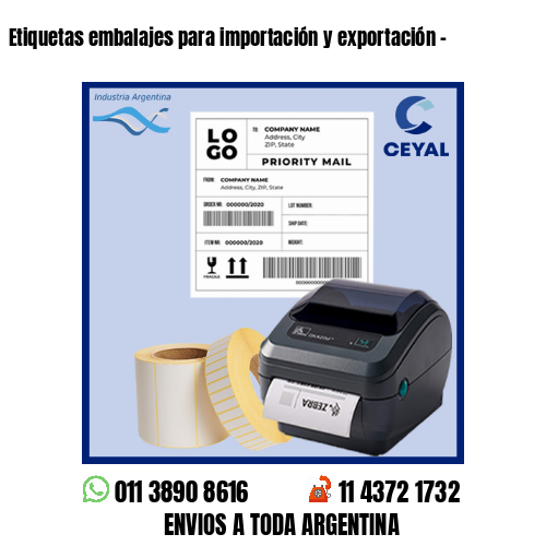 Etiquetas embalajes para importación y exportación –