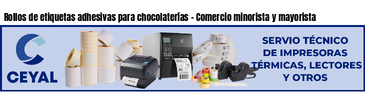 Rollos de etiquetas adhesivas para chocolaterías - Comercio minorista y mayorista