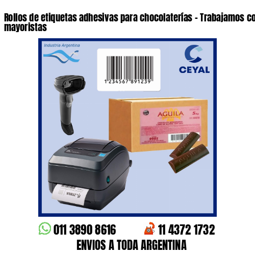 Rollos de etiquetas adhesivas para chocolaterías – Trabajamos con minoristas y mayoristas