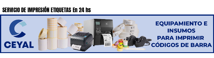 SERVICIO DE IMPRESIÓN ETIQUETAS En 24 hs