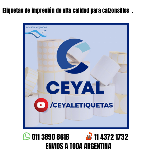 Etiquetas de impresión de alta calidad para calzonsillos .