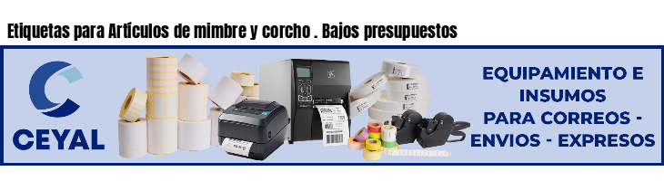 Etiquetas para Artículos de mimbre y corcho . Bajos presupuestos