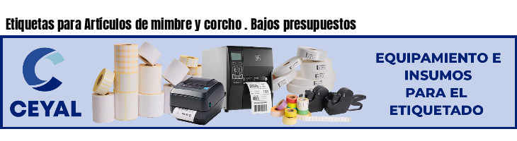 Etiquetas para Artículos de mimbre y corcho . Bajos presupuestos