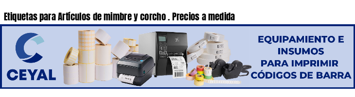 Etiquetas para Artículos de mimbre y corcho . Precios a medida