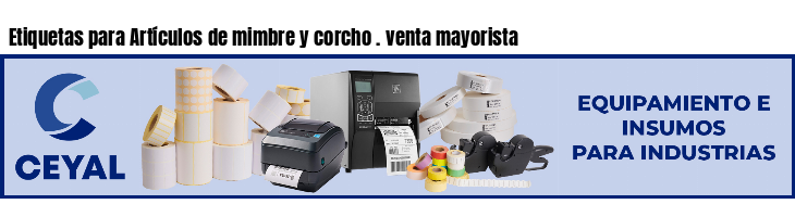 Etiquetas para Artículos de mimbre y corcho . venta mayorista