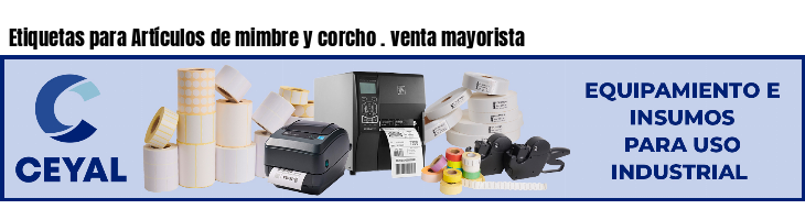 Etiquetas para Artículos de mimbre y corcho . venta mayorista