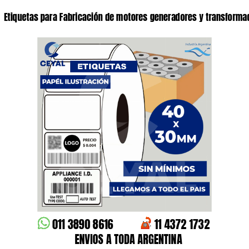 Etiquetas para Fabricación de motores generadores y transformador