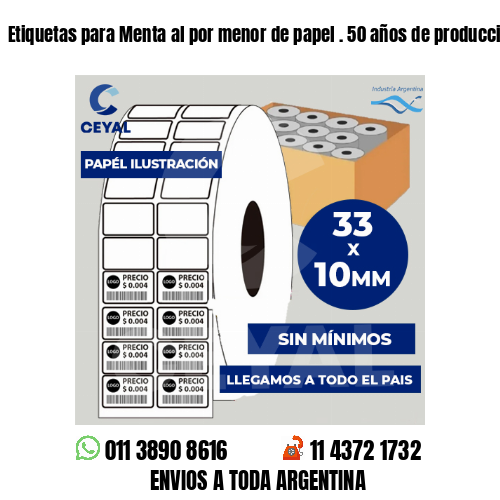 Etiquetas para Menta al por menor de papel . 50 años de producción propia