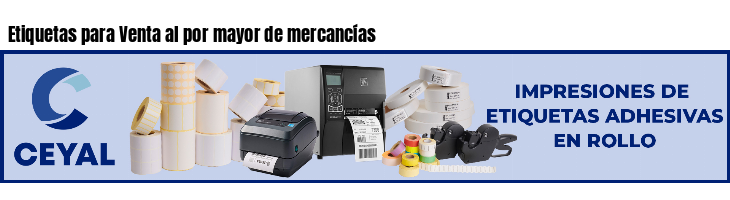 Etiquetas para Venta al por mayor de mercancías