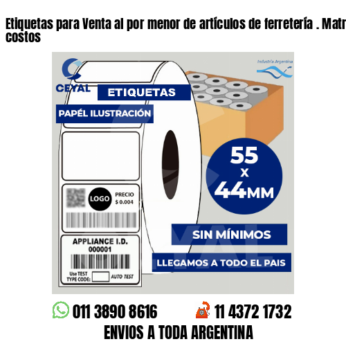 Etiquetas para Venta al por menor de artículos de ferretería . Matriz de costos
