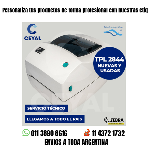 Personaliza tus productos de forma profesional con nuestras etiquetas – fabricas