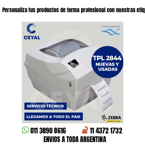 Personaliza tus productos de forma profesional con nuestras etiquetas – locales