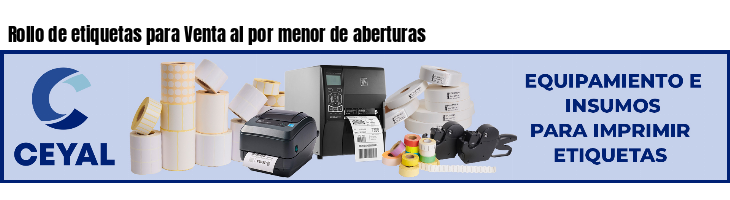 Rollo de etiquetas para Venta al por menor de aberturas