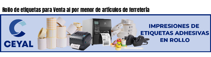 Rollo de etiquetas para Venta al por menor de artículos de ferretería