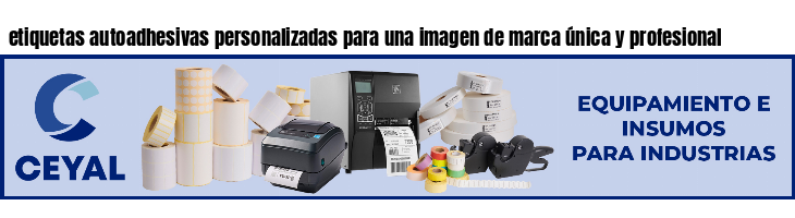 etiquetas autoadhesivas personalizadas para una imagen de marca única y profesional