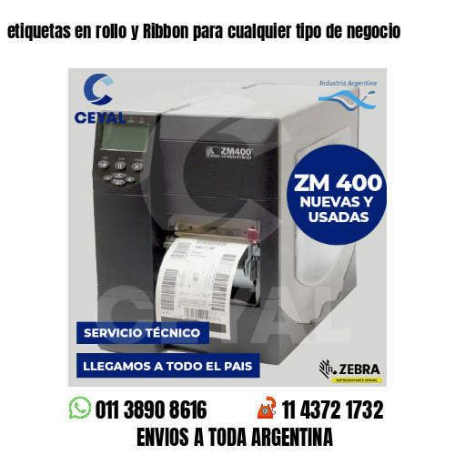 etiquetas en rollo y Ribbon para cualquier tipo de negocio
