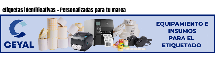 etiquetas identificativas - Personalizadas para tu marca
