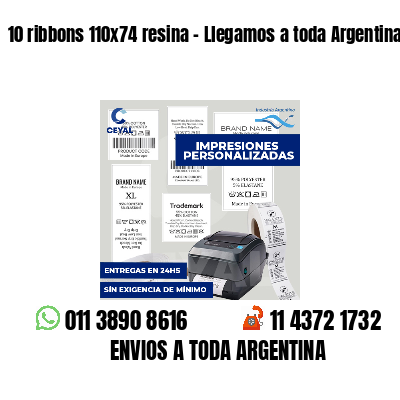 10 ribbons 110x74 resina - Llegamos a toda Argentina