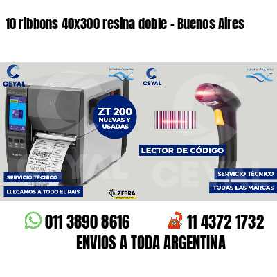 10 ribbons 40x300 resina doble - Buenos Aires
