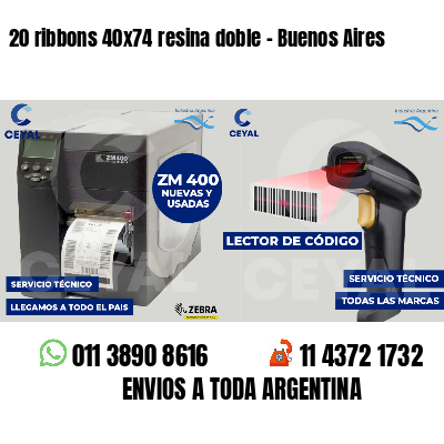 20 ribbons 40x74 resina doble - Buenos Aires