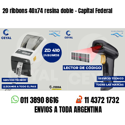 20 ribbons 40x74 resina doble - Capital Federal