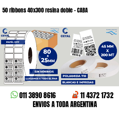 50 ribbons 40x300 resina doble - CABA