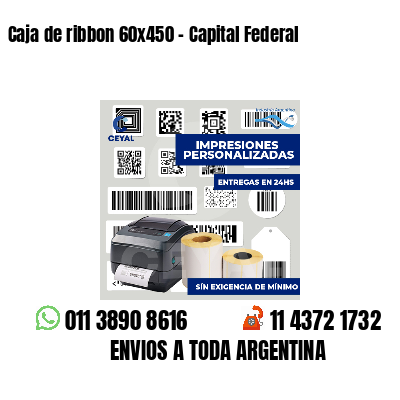 Caja de ribbon 60x450 - Capital Federal