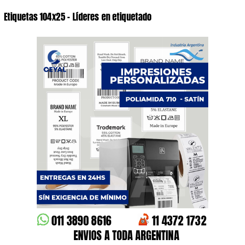 Etiquetas 104x25 - Líderes en etiquetado