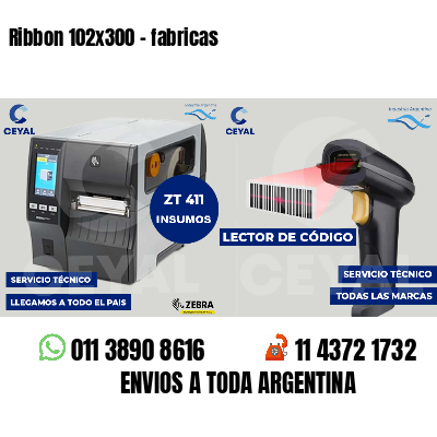 Ribbon 102x300 - fabricas