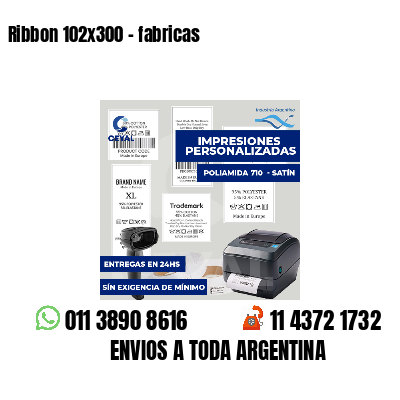 Ribbon 102x300 - fabricas