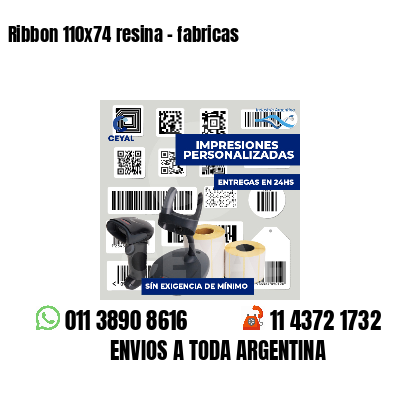 Ribbon 110x74 resina - fabricas