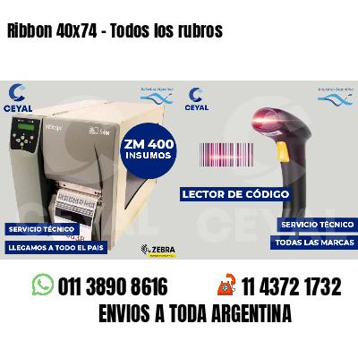 Ribbon 40x74 - Todos los rubros