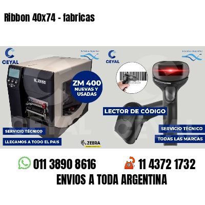 Ribbon 40x74 - fabricas