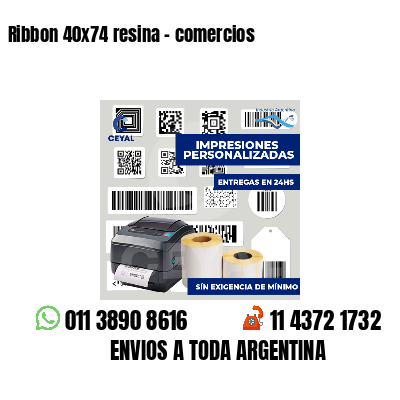 Ribbon 40x74 resina - comercios