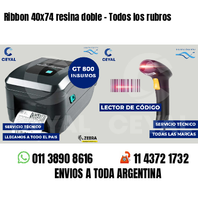 Ribbon 40x74 resina doble - Todos los rubros