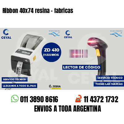 Ribbon 40x74 resina - fabricas