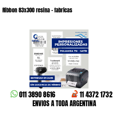 Ribbon 83x300 resina - fabricas