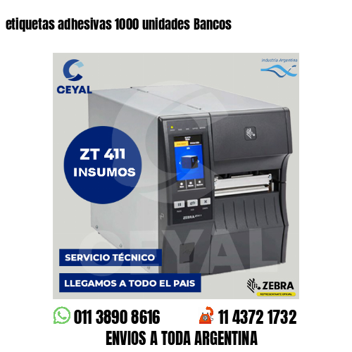 etiquetas adhesivas 1000 unidades Bancos
