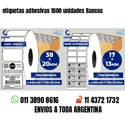 etiquetas adhesivas 1000 unidades Bancos
