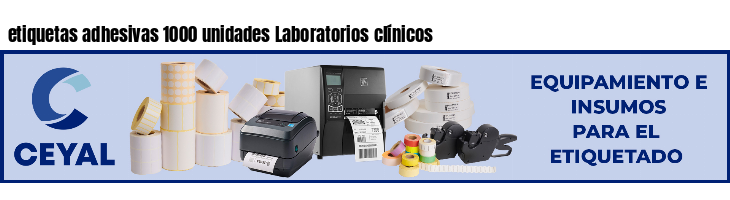 etiquetas adhesivas 1000 unidades Laboratorios clínicos