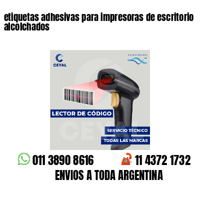 etiquetas adhesivas para impresoras de escritorio alcolchados