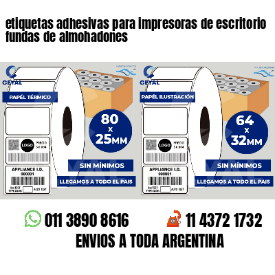 etiquetas adhesivas para impresoras de escritorio fundas de almohadones