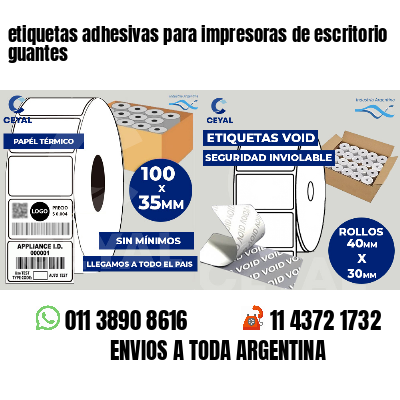 etiquetas adhesivas para impresoras de escritorio guantes